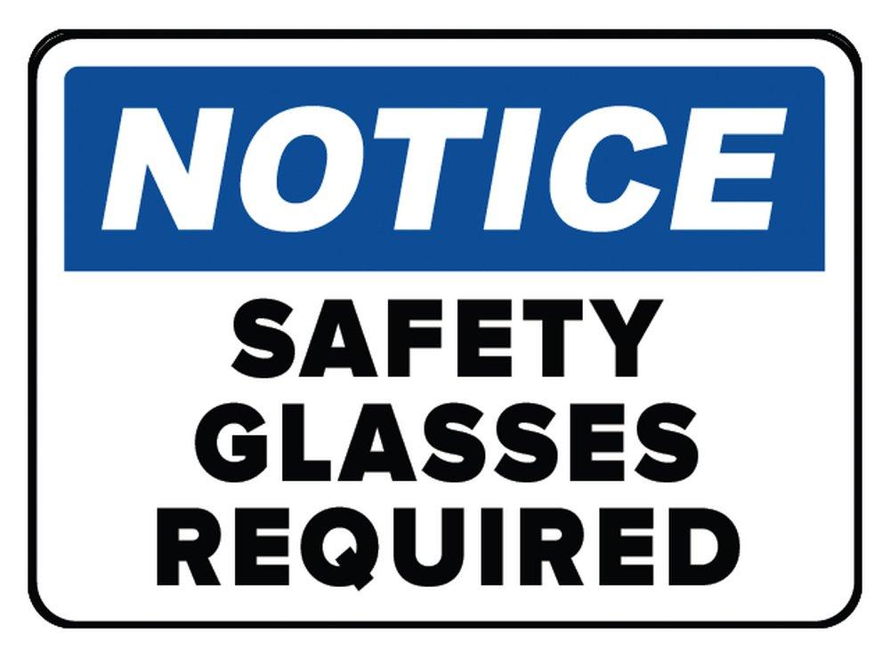 14 x 10 in. Adhesive Vinyl Sign - NOTICE SAFETY GLASSES REQUIRED IN THIS AREA