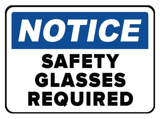 14 x 10 in. Adhesive Vinyl Sign - NOTICE SAFETY GLASSES REQUIRED IN THIS AREA