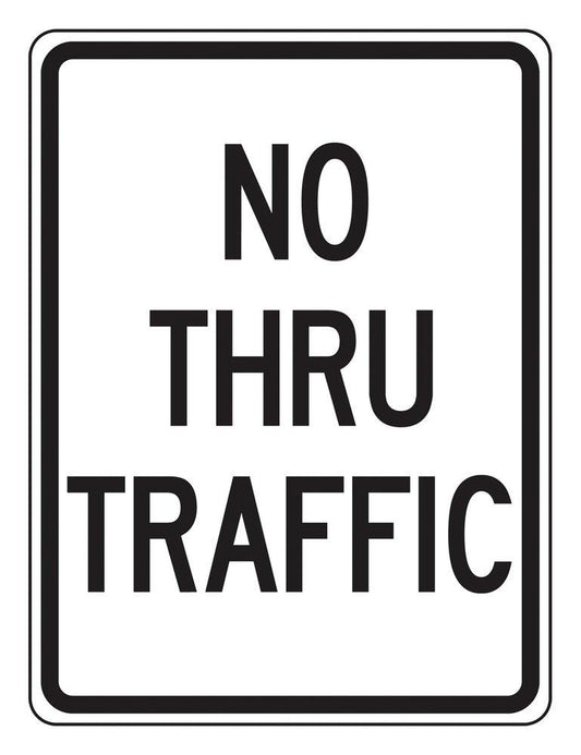 24 x 18 in. Engineer Grade Reflective Aluminum Sign in White - NO THRU TRAFFIC